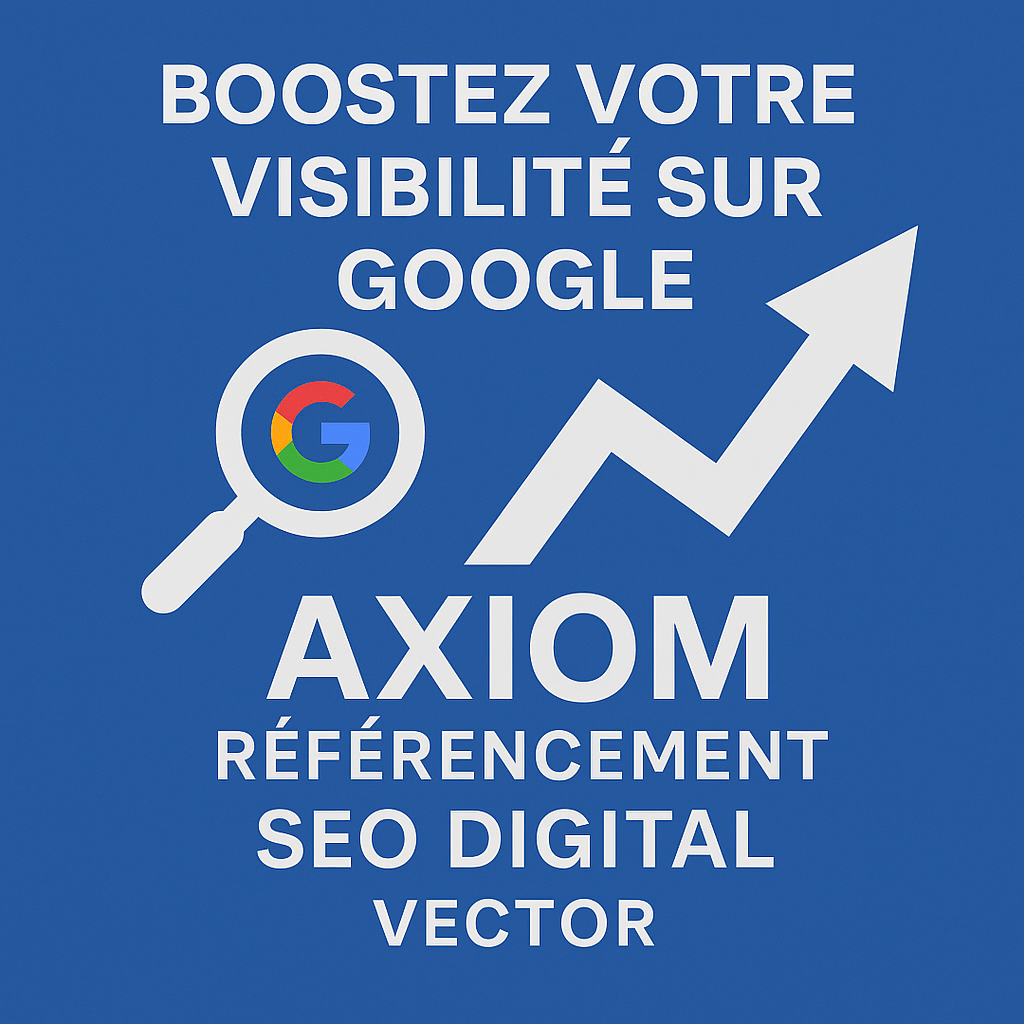 SEO - référencement WEB efficace - Faites grimper votre entreprise dans Google
