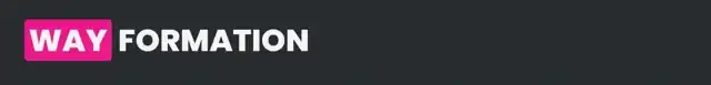 WAY FORMATION